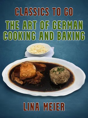 cover image of The Art of German Cooking and Baking